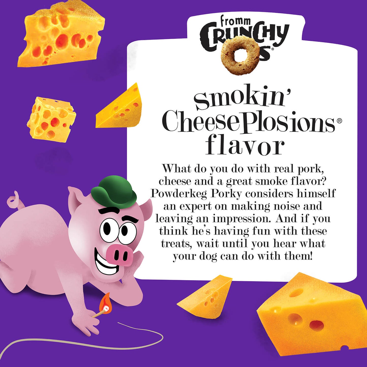 FROMM® CRUNCHY O'S® SMOKIN' CHEESEPLOSIONS™ DOG TREATS